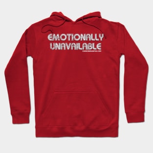 Emotionally Unavailable Hoodie